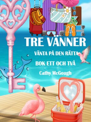 cover image of TRE VÄNNER BOK 1 OCH 2 SWEDISH EDITION